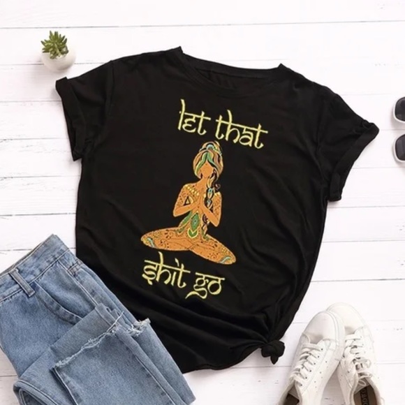 Tops - 🆕Trendy Adult funny saying T-shirt Let that sh..t